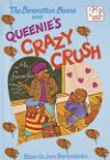 The Berenstain Bears and Queenie's Crazy Crush (Big Chapter Books(TM)) - Stan Berenstain;Jan Berenstain