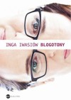 Blogotony - Inga Iwasiów