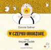 W czepku urodzone - Dorota Gellner, Kacper Dudek