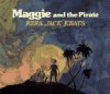 Maggie and the Pirate - Ezra Jack Keats