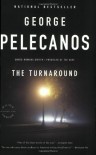 The Turnaround - George Pelecanos