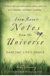 Even More Notes From the Universe: Dancing Life's Dance - Mike Dooley