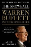 The Snowball: Warren Buffett and the Business of Life. Alice Schroeder - Alice Schroeder