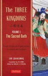 The Three Kingdoms: The Sacred Oath - Luo Guanzhung, Ronald C. Iverson, Yu Sumei