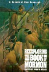 Reexploring the Book of Mormon: A Decade of Recent Research - John W. Welch