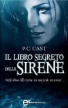 Il libro segreto delle sirene - P.C. Cast