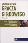 Wspomnienia Gracza Giełdowego - Edwin Lefèvre