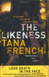 The Likeness  - Tana French