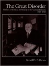 The Great Disorder: Politics, Economics, and Society in the German Inflation, 1914-1924 - Gerald D. Feldman