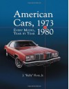 American Cars, 1973-1980: Every Model, Year by Year - J. Kelly Flory Jr.