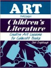 Art Through Children's Literature: Creative Art Lessons for Caldecott Books - Debi Englebaugh