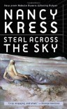 Steal Across the Sky - Nancy Kress