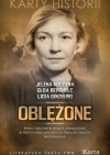 Oblężone. Piekło 900 dni blokady Leningradu w trzech przejmujących świadectwach przetrwania - Olga Bergholc, Lidia Ginzburg, Jelena Koczyna