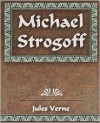 Michael Strogoff 1906 - Jules Verne