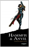 Hammer and Anvil - James Swallow