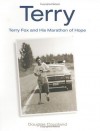 Terry: Terry Fox and His Marathon of Hope - Douglas Coupland