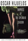 The Empress of the Splendid Season: A Novel - Oscar Hijuelos