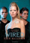 Wired (Skinned, Book 3) - Robin Wasserman