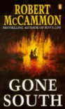 Gone south - Robert R. McCammon