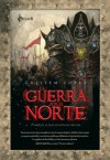 Guerra Por El Norte,La 2ed (Excalibur Fantastica) - Guillem Lopez