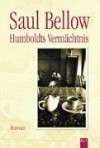 Humboldts Vermächtnis. - Saul  Bellow