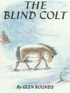 The Blind Colt - Glen Rounds