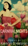 Carnival Nights - Kathryn O'Halloran