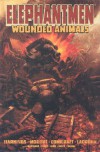 Elephantmen Volume 1: Wounded Animals: Wounded Animals v. 1 - Richard Starkings