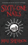 Sixty-One Nails: Courts of the Feyre, Book 1 - Mike Shevdon