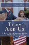 They Are Us: A Plea for Common Sense About Immigration - Pete Hamill