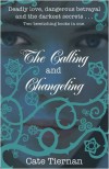 The Calling & Changeling - Cate Tiernan