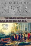 SPQR IX: The Princess and the Pirates - John Maddox Roberts