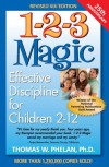 1-2-3 Magic: Effective Discipline for Children 2-12 - Thomas W. Phelan