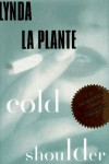 Cold Shoulder - Lynda La Plante;Lynda LaPlante