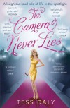 Camera Never Lies - Tess Daly