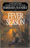 Fever Season - Barbara Hambly