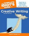 The Complete Idiot's Guide to Creative Writing - Laurie E. Rozakis