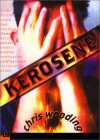 Kerosene (Push Fiction) - Chris Wooding