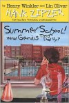 Summer School! What Genius Thought That Up? (Hank Zipzer Series #8) - Henry Winkler,  Lin Oliver,  Jesse Joshua Watson (Illustrator)