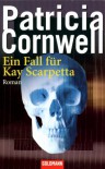 Ein Fall für Kay Scarpetta  - Patricia Cornwell