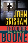 Theodore Boone: El acusado #3 / Theodore Boone: The Accused #3 - John Grisham
