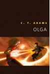 Olga: A Tor.Com Original - C.T. Adams