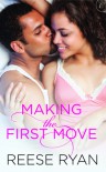 Making the First Move - Reese Ryan