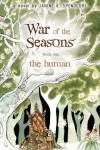 The Human (War of the Seasons, #1) - Janine K. Spendlove
