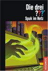 Die drei ???. Spuk im Netz (Die drei Fragezeichen, #129). - Astrid Vollenbruch, Martina Zierold