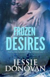 Frozen Desires (Asylums for Magical Threats) - Jessie Donovan, Hot Tree Editing