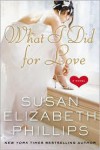 What I Did for Love - Susan Elizabeth Phillips