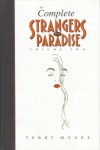 The Complete Strangers In Paradise, Volume 2 - Terry Moore
