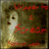 Whisper to a Scream - Kathryn Loch