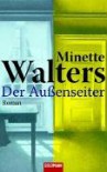 Der Außenseiter - Mechthild Sandberg-Ciletti, Minette Walters